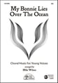 My Bonnie Lies Over the Ocean SSA choral sheet music cover